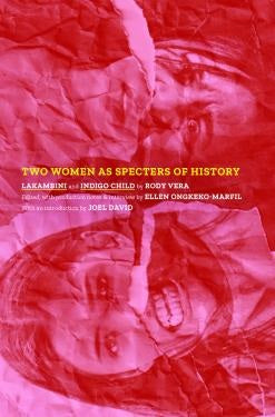 Two Women As Specters of History: Lakambini and Indigo child