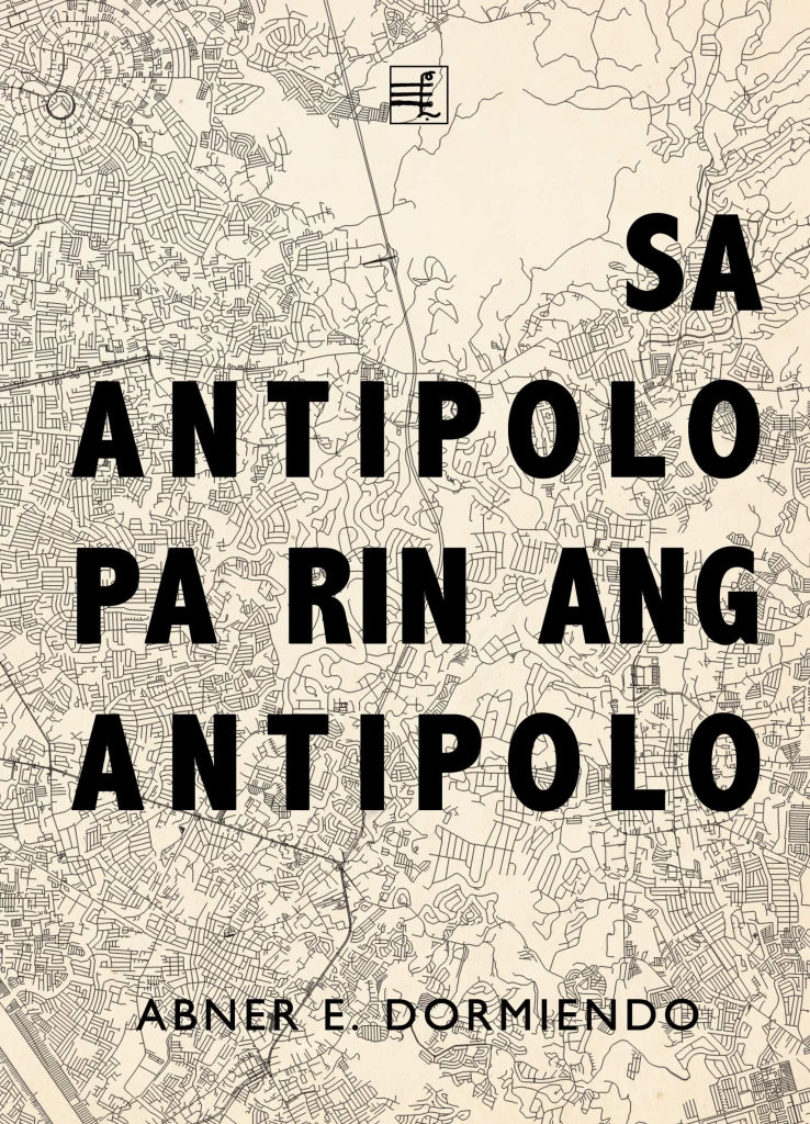 Sa Antipolo Pa Rin Ang Antipolo: Mga Tula