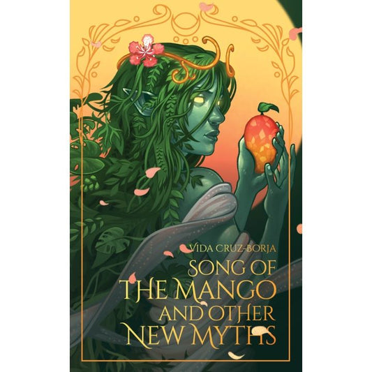 Song of The Mango and Other New Myths