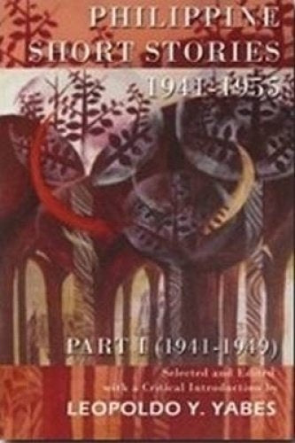 Philippine Short Stories 1941-1955 Part I