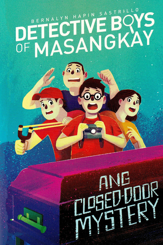 Detective Boys of Masangkay: Ang Closed-Door Mystery (Detective Boys of Masangkay #2)