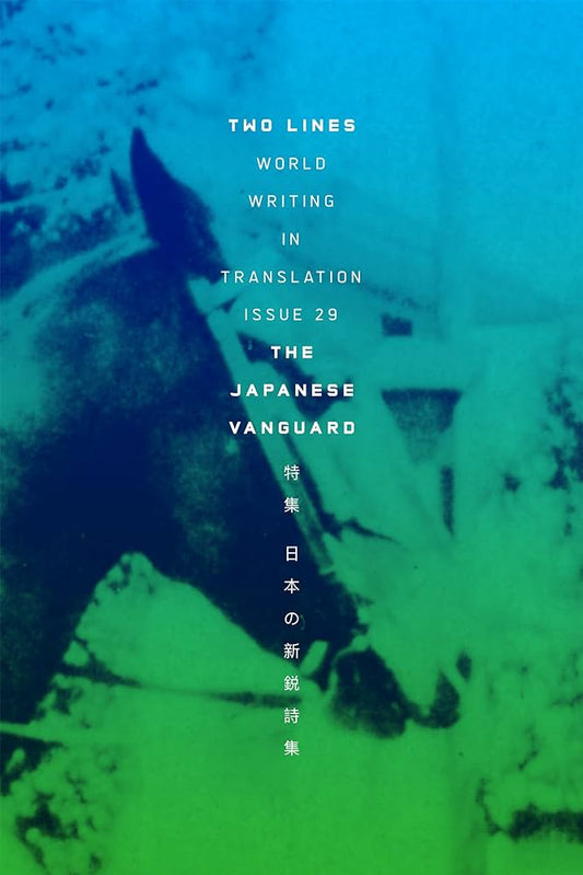 Two Lines: World Writing In Translation/ Issue 29