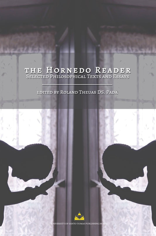 The Hornedo Reader: Selected Philosophical Texts and Essays