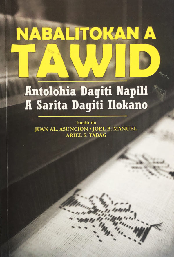 Nabalitokan A Tawid: Antolohia Dagiti Napili A Sarita Dagiti Ilokano