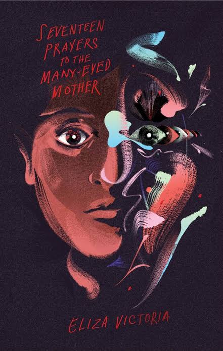 Seventeen Prayers to the Many-Eyed Mother