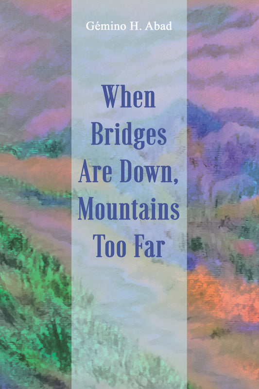 When Bridges Are Down, Mountains Too Far