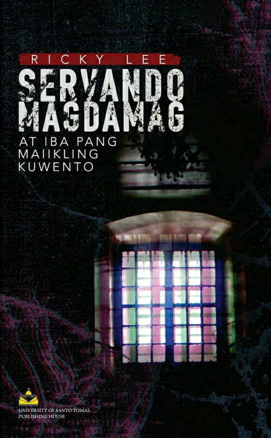 Servando Magdamag At Iba Pang Maiikling Kuwento