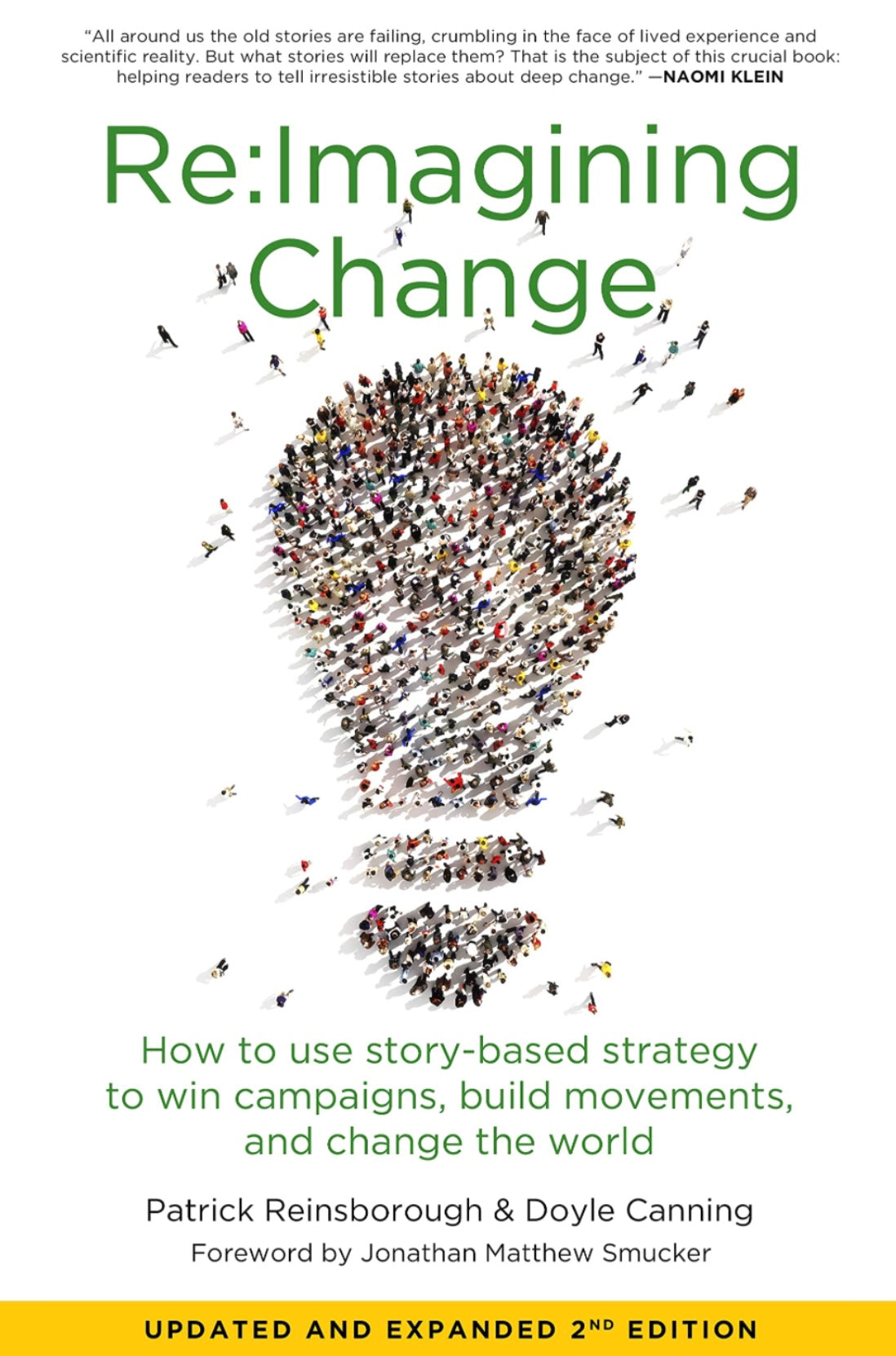 Re:Imagining change how to use story-based strategy to win campaigns, build movements, and change the world