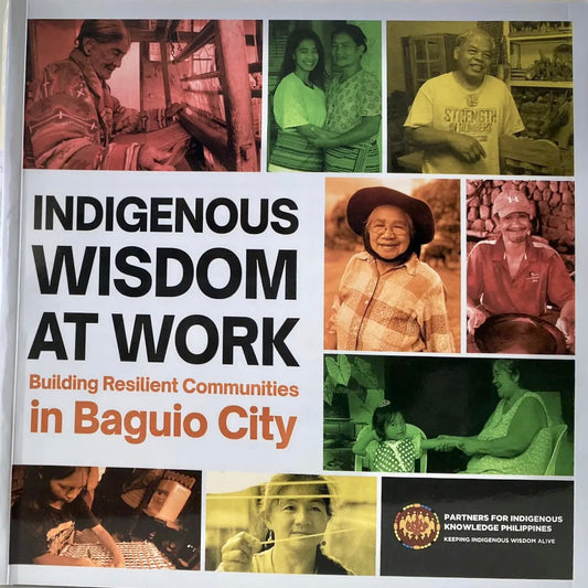 Indigenous Wisdom At Work: Building Resilient Communities in Baguio City