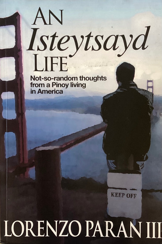 An Isteytsayd Life: Not-so-random thoughts from a Pinoy living in America