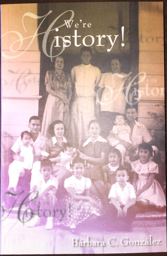 We're History! A Memoir on History & Culture