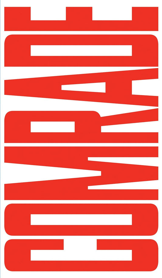 Comrade: An Essay On Political Belonging