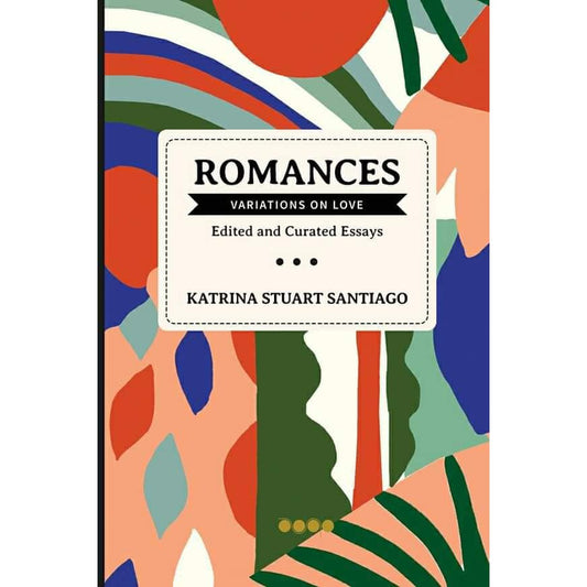 Romances: Variations on Love Edited and Curated Essays