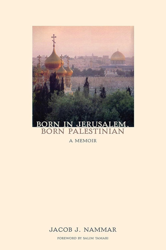 Born In Jerusalem, Born Palestinian