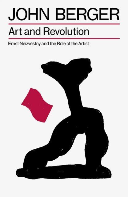Art and Revolution: Ernst Neizvestny and the Role of the Artist