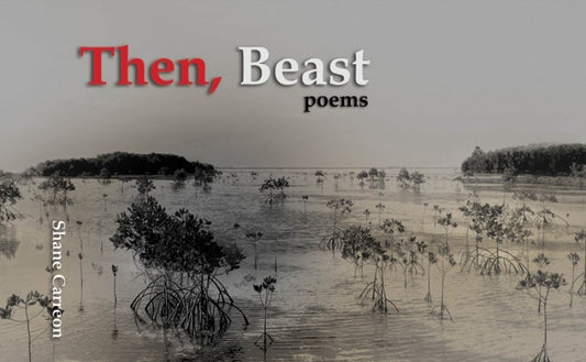 Then, Beast: Poems