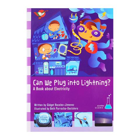 Can We Plug Into Lightning: A Book About Electricity