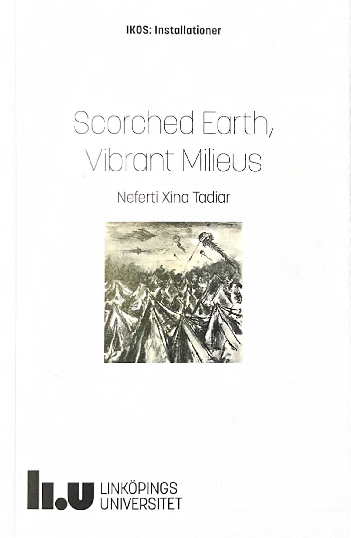 Scorched Earth, Vibrant Milieus
