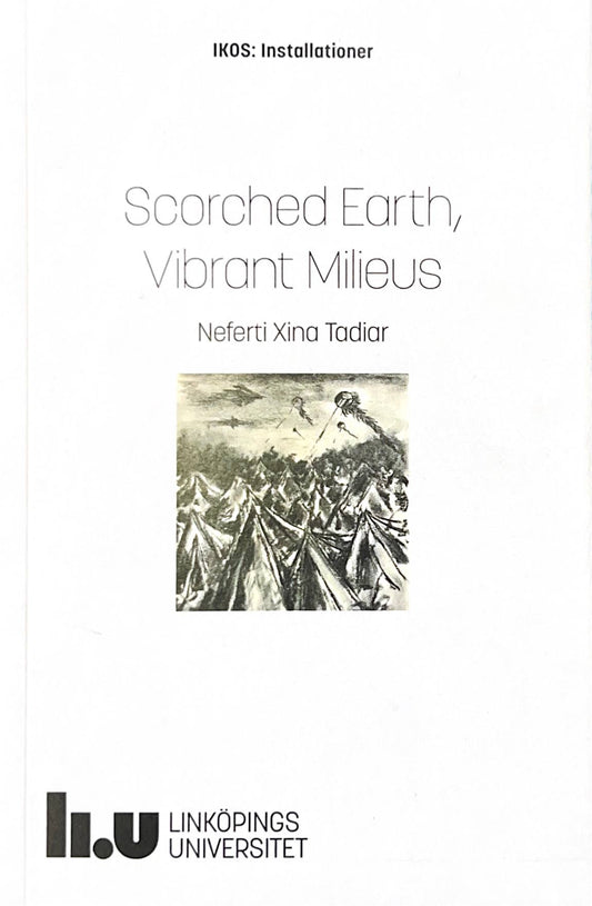 Scorched Earth, Vibrant Milieus