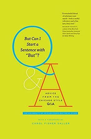 But Can I Start A Sentence with "But"? Advice From the Chicago Style Q&A
