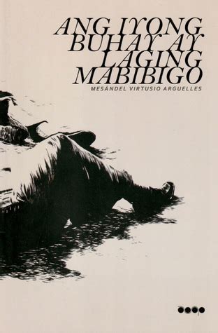 Ang Iyong Buhay Ay Laging Mabibigo
