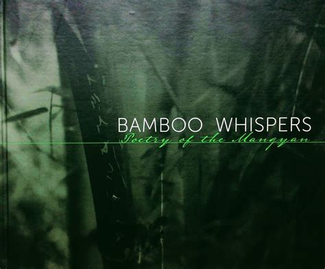 Bamboo Whispers: Poetry of the Mangyan